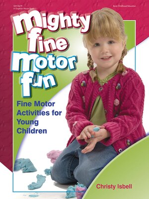 cover image of Mighty Fine Motor Fun